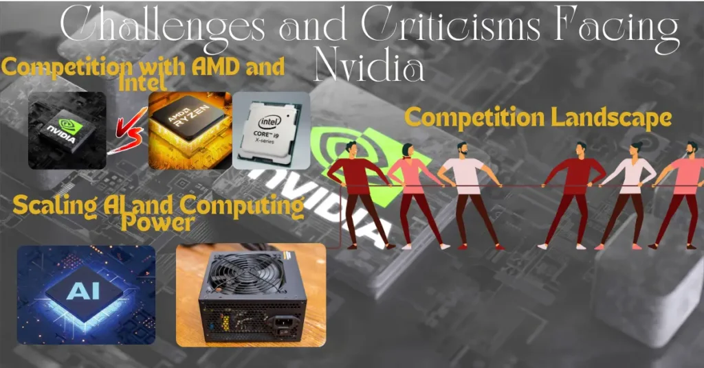 Challenges and Criticisms Facing Nvidia